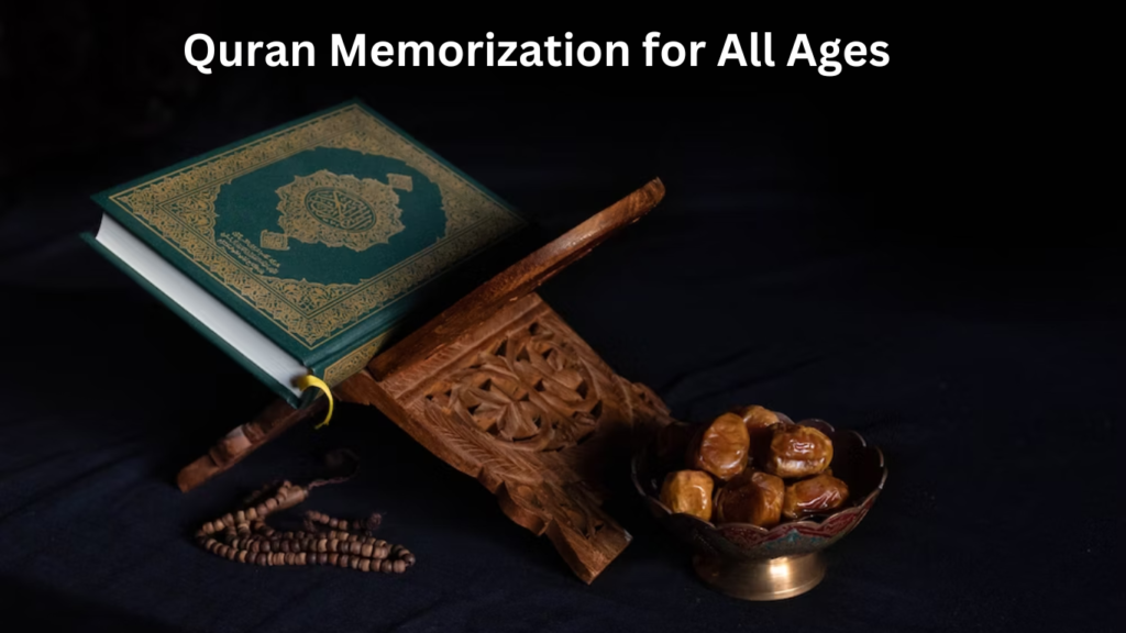 Quran Memorization for All Ages